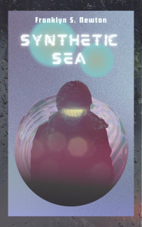 Franklyn S. Newton — Synthetic Sea