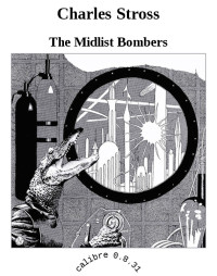 The Midlist Bombers — Charles Stross