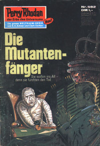 Kneifel, Hans — [Perry Rhodan 0582] • Die Mutantenfänger