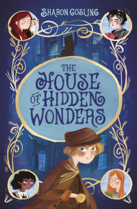 Sharon Gosling — The House of Hidden Wonders