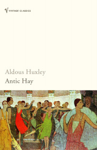 Aldous Huxley — Antic Hay