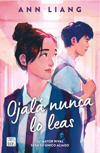 Ann Liang — Ojalá nunca lo leas