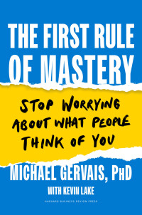 Michael Gervais — The First Rule of Mastery
