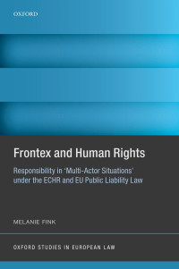 Melanie Fink; — Frontex and Human Rights