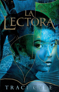 Traci Chee — La lectora