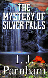 I. J. Parnham — The Mystery of Silver Falls