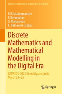 P. Balasubramaniam · P. Raveendran · G. Mahadevan · K. Ratnavelu — Discrete Mathematics and Mathematical Modelling in the Digital Era