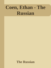 Ethan Coen — The Russian