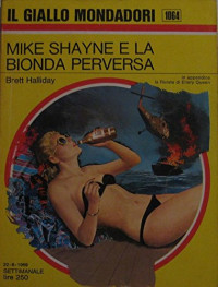 Brett Halliday & Il Giallo Mondadori — Mike Shayne e la bionda perversa