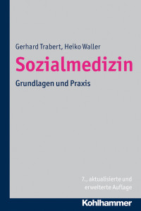 Gerhard Trabert;Heiko Waller; & Gerhard Trabert — Sozialmedizin