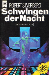 Silverberg, Robert — Schwinger der Nacht