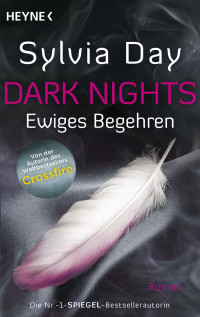 Sylvia Day — Dark Nights 01 - Ewiges Begehren