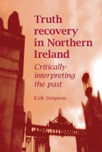 Kirk Simpson; — Truth Recovery in Northern Ireland