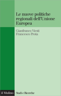 Gianfranco, Viesti, Francesco, Prota — Le nuove politiche regionali dell'Unione Europea