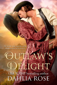 Dahlia Rose — Outlaw's Delight