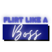 Dee Ellis & Flirt Club — Flirt Like a Boss: How to Flirt Series