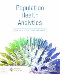 Martha L. Sylvia, Ines Maria Vigil — Population Health Analytics