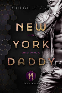 Chloe Becks — New York Daddy: Unter deiner Führung