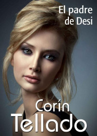 Corín Tellado — El padre de Desi