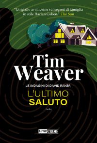 Tim Weaver — L'ultimo saluto