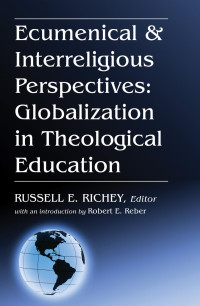 Russell E. Richey; — Ecumenical & Interreligious Perspectives