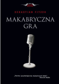 Sebastian Fitzek — Makabryczna gra