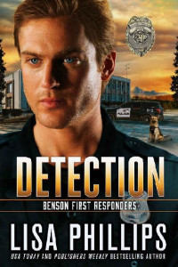 Lisa Phillips — 4 - Detection: Benson First Responders