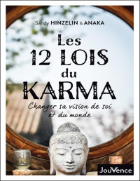 Sandy Hinzelin & Anaka — Les 12 lois du karma