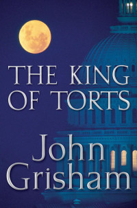 John Grisham — The King of Torts