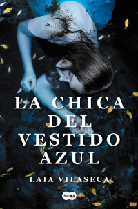 Laia Vilaseca — La chica del vestido azul (Spanish Edition)