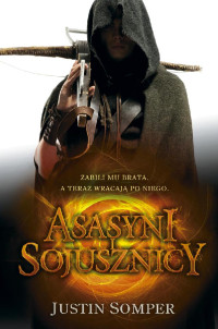 Justin Somper — Asasyni i sojusznicy