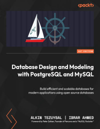 Alkin Tezuysa, Ibrar Ahmed — Database Design and Modeling with PostgreSQL and MySQL
