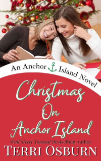 Terri Osburn — Christmas On Anchor Island: An Anchor Island Novel