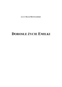 Lucy Maud Montgomery — dorosłe życie emilki