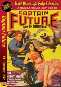 Edmond Hamilton — Captain Future 11 - The Comet Kings (Summer 1942)