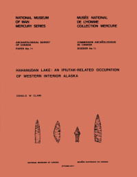 Donald Woodforde Clark — Hahanudan Lake: An Ipiutak-Related Occupation of Western Interior Alaska