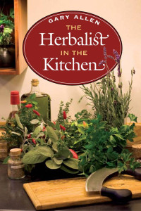 Gary Allen — The Herbalist in the Kitchen