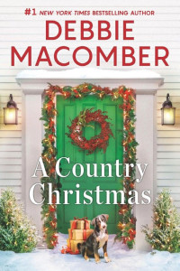 Debbie Macomber — A Country Christmas Anthology (Buffalo Valley & Return to Promise)