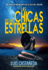 Luis Castañeda — Las chicas de las estrellas