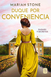 Mariah Stone — Duque por conveniencia (Duques y Secretos, 3)