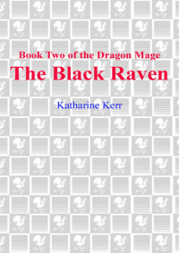 Katharine Kerr — The Black Raven