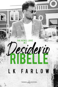 LK Farlow — Desiderio ribelle