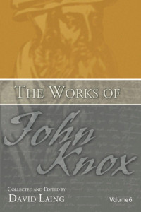 John Knox;David Laing; — 9781592445301_txt