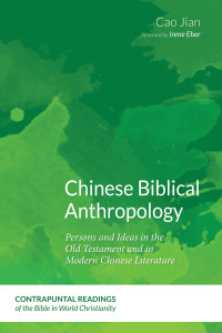 Jian Cao; — Chinese Biblical Anthropology