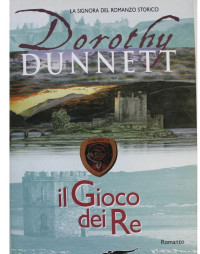 admin — Dorothy Dunnett - Le cronache di Lymond 01. Il Gioco dei Re (2003)