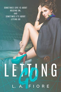 L.A. Fiore  — Letting Go