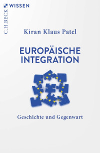 Kiran Klaus Patel — Europäische Integration