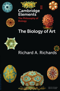 Richard A. Richards — The Biology of Art