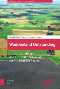 Linde Egberts (editor) & Meindert Schroor (editor) — Waddenland Outstanding