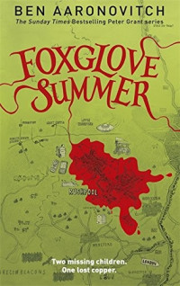 Ben Aaronovitch — Foxglove Summer (Rivers of London 5)